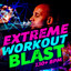 Extreme Workout Blast (130+ BPM) cover