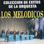 Los Melódicos - Exitos - Los Melódicos