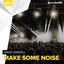 Make Some Noise - Extended Mix