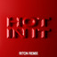 Hot In It - Riton Extended Mix