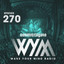 Wake Your Mind Radio 270 cover