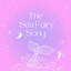 The Sea Fairy Song cover