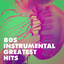80S Instrumental Greatest Hits cover