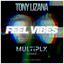 Feel Vibes - Multiply Remix
