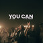 You Can - Live