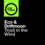 Trust in the Wind - Extended Mix