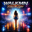WALKMN - FOLLOW THE LIGHT