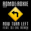 Now Turn Left - DJ EKL Remix