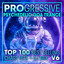 Progressive Psychedelic Goa Trance Top 100 Best Selling Chart Hits + DJ Mix V6 cover