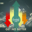 Clear Soul Forces - Get No Better - (Produced by KanKick)