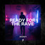 Ready for the Rave - Extended Mix
