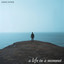 A Life in a Moment cover