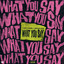 What You Say (feat. Imogen Heap) - Extended Mix