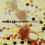Majesty Crush - No. 1 F*n