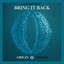 Bring It Back - Extended mix