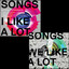 Songs I Like a Lot / Song We Like a Lot cover