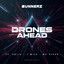 Drones Ahead (ft. J WIlz) artwork