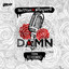 Damn feat. Red Rosamond - Extended Mix