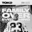TOKO NLZ - Family Over Everything