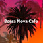 Bossa Nova Cafe cover
