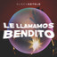 Le Llamamos Bendito cover