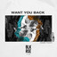 Want You Back feat. KAAZE - Extended KAAZE Touch