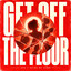 Get Off The Floor - Outliers