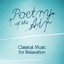 Poetry of the Air: Classical Music for Relaxation cover