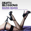 Death Blossoms - Bang Bang