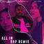 All In Rap - Remix