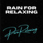 Rain For Relaxing cover