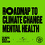 Roadmap to Climate Change Mental Health cover