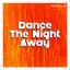 Dance The Night Away - Radio Edit