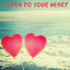 Listen to Your Heart
