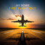 Jay Rowe - First Flight Out