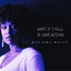 Mariama Whyte - What If I Fall In Love Witchu