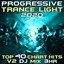 Progressive Trance Light 2020 Top 40 Chart Hits V2 DJ Mix 3Hr (Goa Doc 3Hr DJ Mix) cover