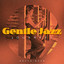 Gentle Jazz Journeys cover