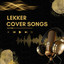 Lekker Cover Songs cover