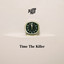 Blacktop Mojo - Time The Killer