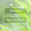 Handel Relaxing Works cover