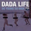 Dada Life — So Young So High cover art