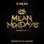 Mean Mondays Mixtape, Vol. 1 (Hosted by DJ Carisma) cover