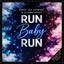 Andy Jay Powell, Clubbticket - Run Baby Run