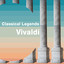 Classical Legends: Vivaldi cover