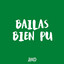 Bailas Bien Pu cover