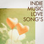 Indie Music Love Songs cover