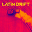 Latin Drift cover