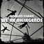 We're All Legends - Icon Mix