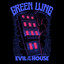 Green Lung - Evil in this House